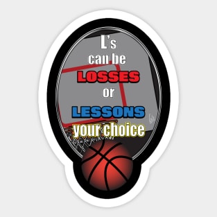 Basketball Losses or Lessons Sticker